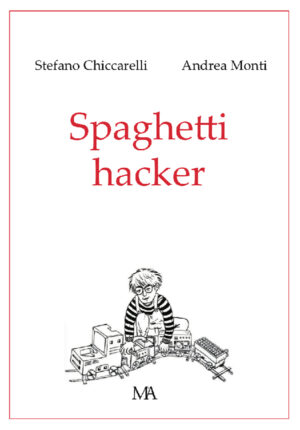 Copertina della prima edizione di Spaghetti Hacker